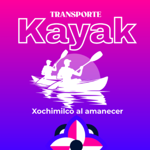 XOCHIMILCO EN KAYAK